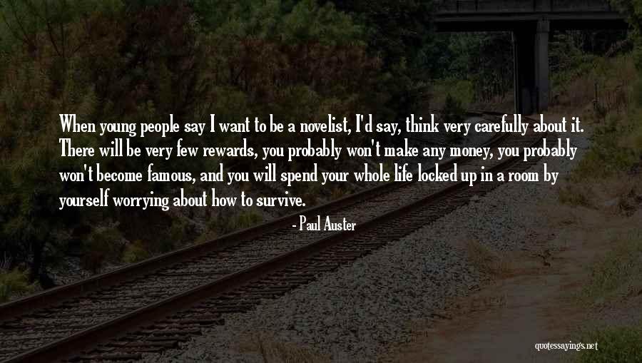 How You Spend Your Money Quotes By Paul Auster