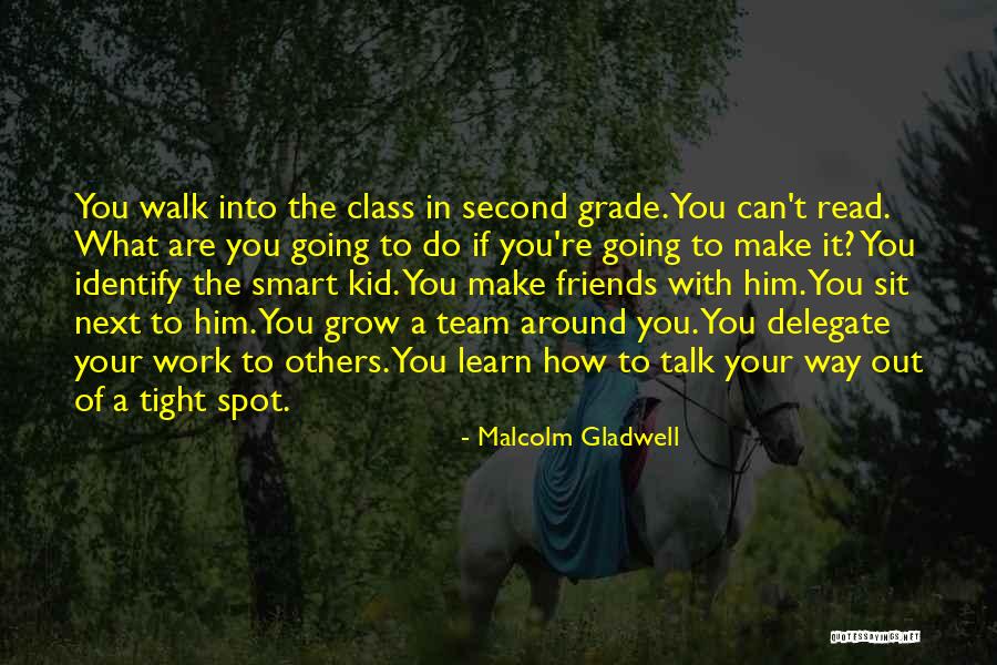 How You Talk To Others Quotes By Malcolm Gladwell