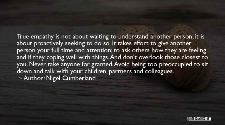 How You Talk To Others Quotes By Nigel Cumberland