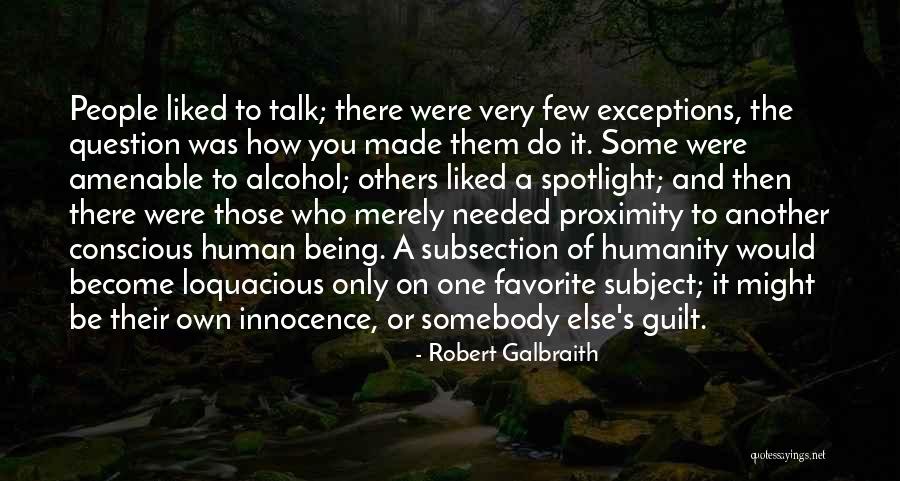 How You Talk To Others Quotes By Robert Galbraith