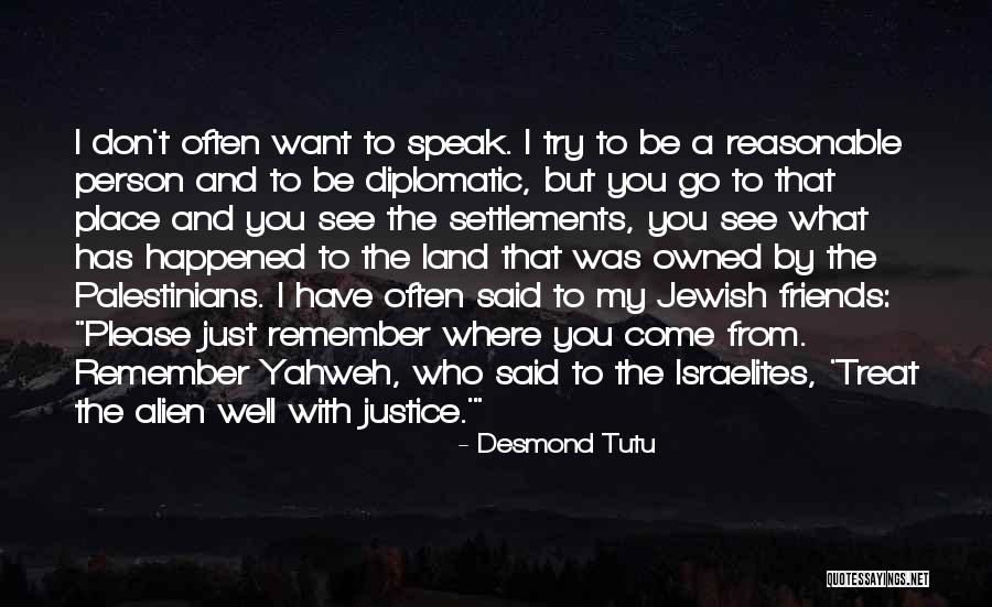 How You Treat Your Friends Quotes By Desmond Tutu