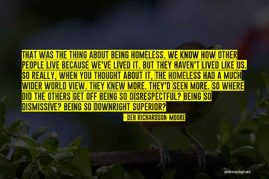How You View The World Quotes By Deb Richardson-Moore How You View The World Quotes By Deb Richardson-Moore