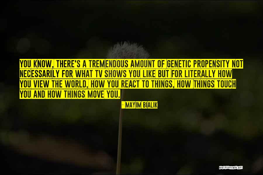 How You View The World Quotes By Mayim Bialik How You View The World Quotes By Mayim Bialik