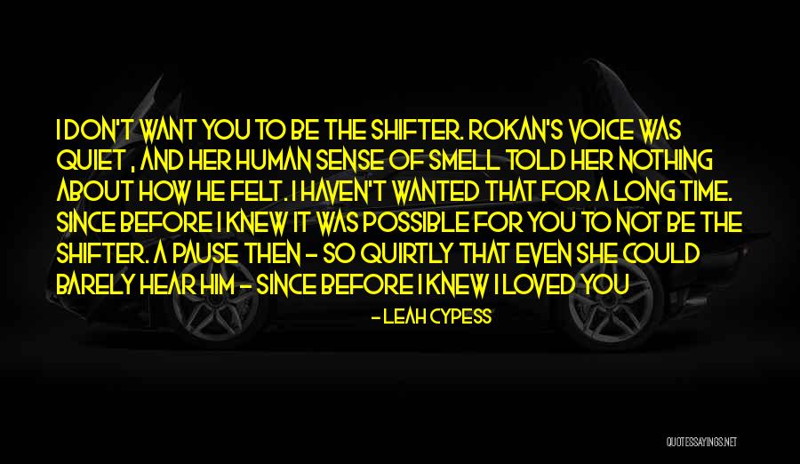 How You Want To Be Loved Quotes By Leah Cypess How You Want To Be Loved Quotes By Leah Cypess