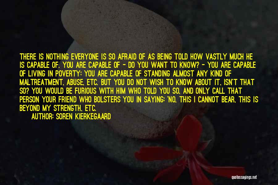 How You Want To Be With Him Quotes By Soren Kierkegaard