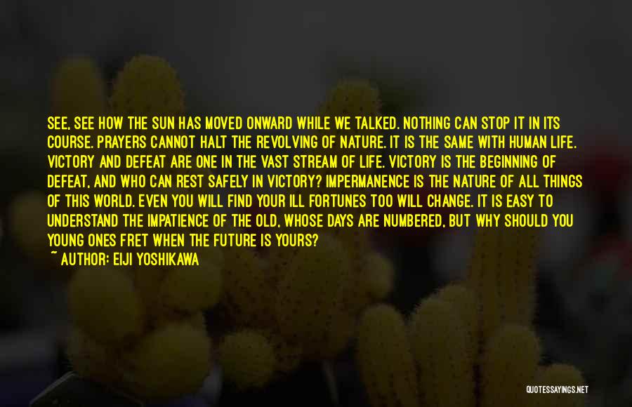 How Your Life Can Change Quotes By Eiji Yoshikawa