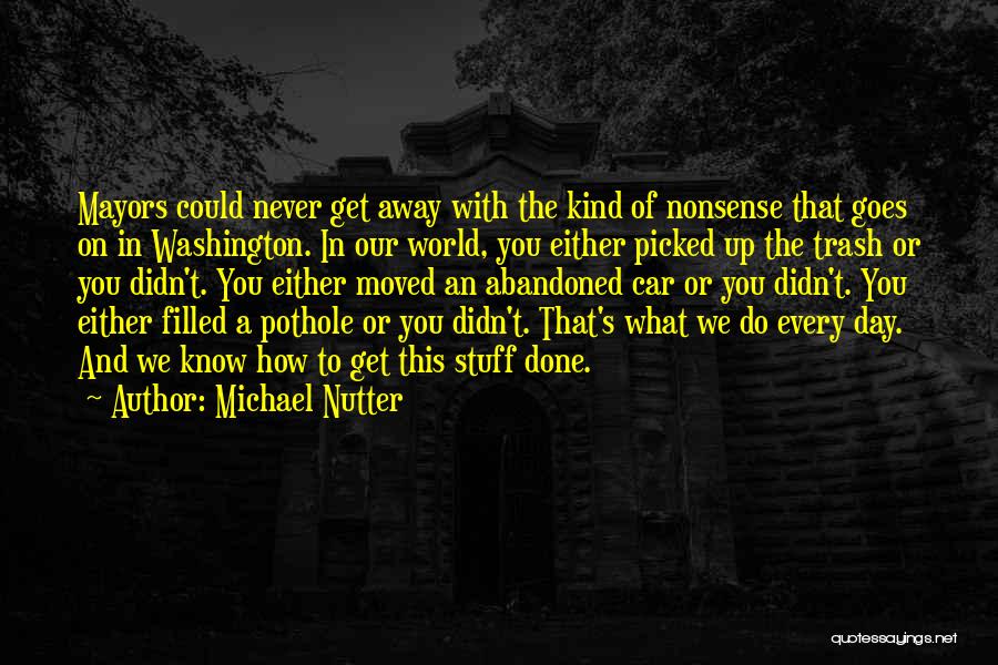 How You've Moved On Quotes By Michael Nutter