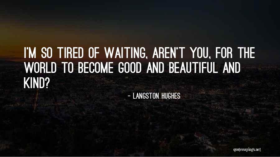 Howandower Quotes By Langston Hughes Howandower Quotes By Langston Hughes