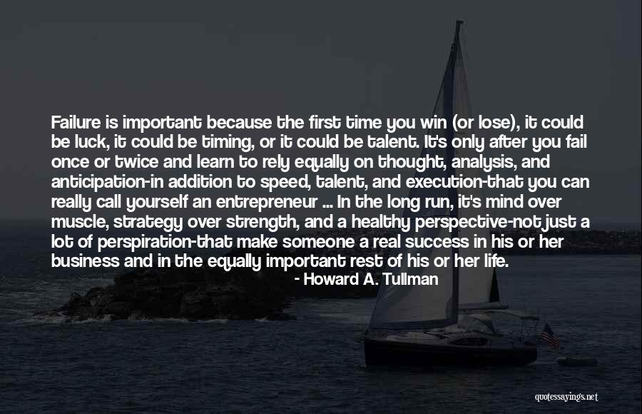 Howard A. Tullman Quotes 1490622 Howard A. Tullman Quotes 1490622