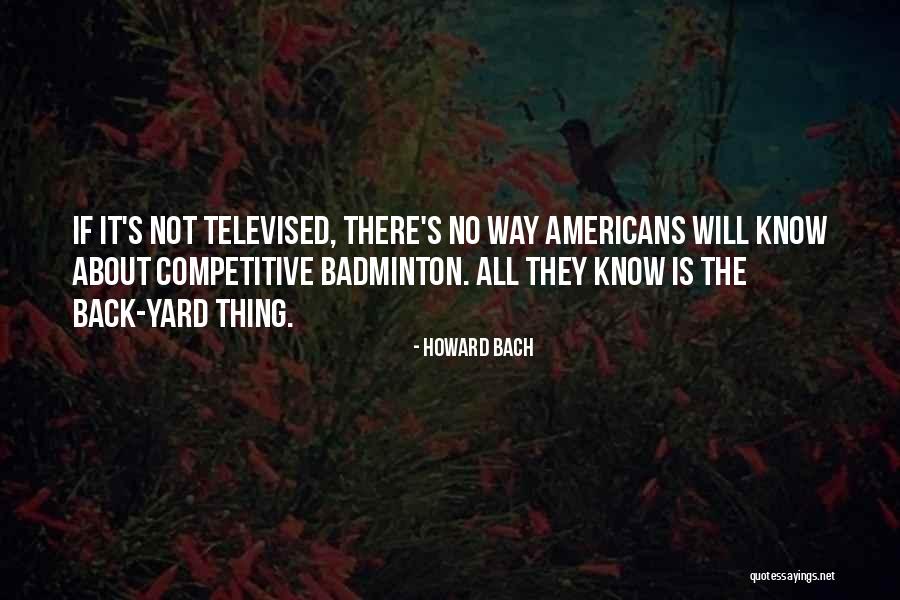 Howard Bach Quotes 1292652