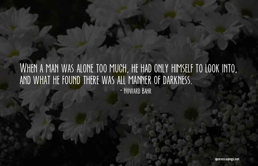 Howard Bahr Quotes 924173 Howard Bahr Quotes 924173