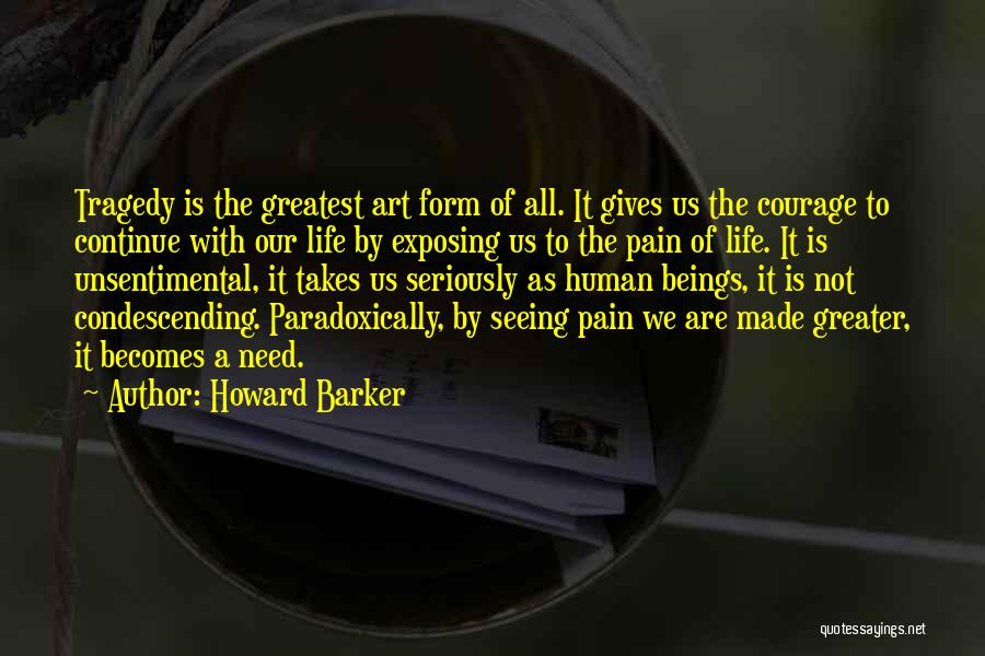 Howard Barker Quotes 1200432