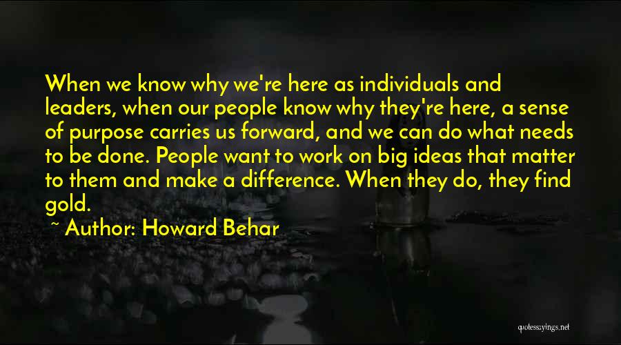 Howard Behar Quotes 1847949