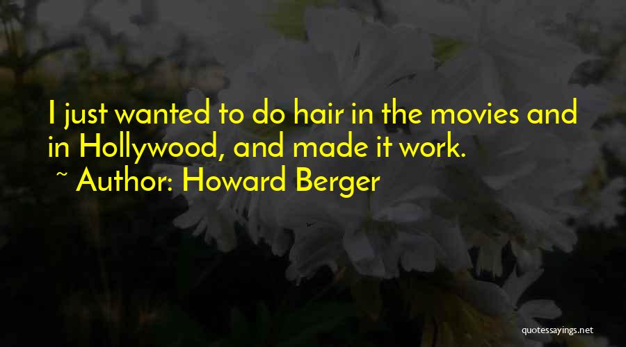 Howard Berger Quotes 1627524