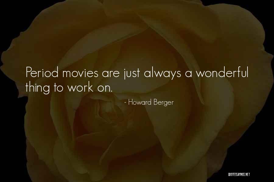 Howard Berger Quotes 1686271 Howard Berger Quotes 1686271