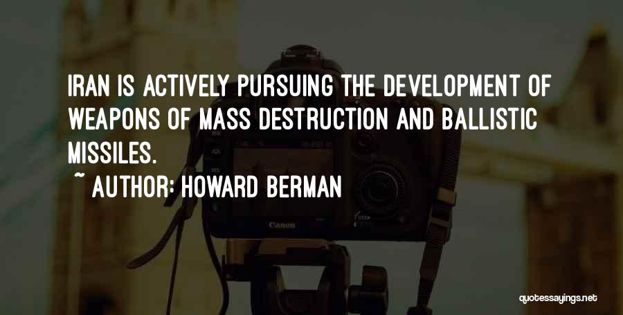 Howard Berman Quotes 1033168