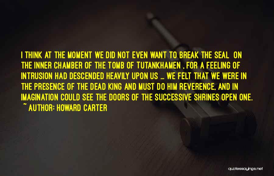 Howard Carter Quotes 1475271