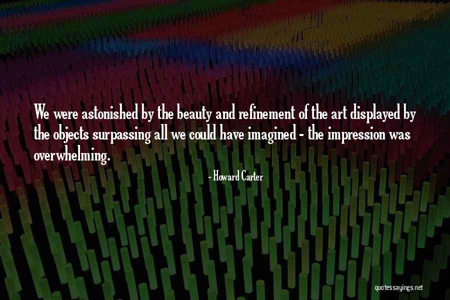 Howard Carter Quotes 329730 Howard Carter Quotes 329730