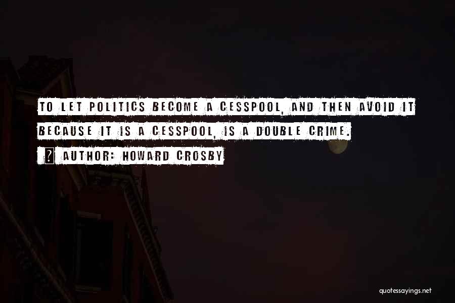 Howard Crosby Quotes 234712