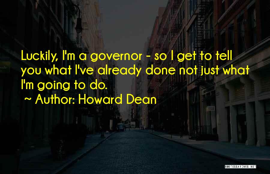 Howard Dean Quotes 1611054