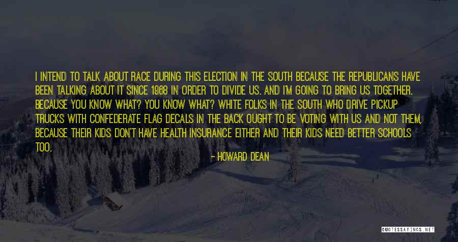 Howard Dean Quotes 170696