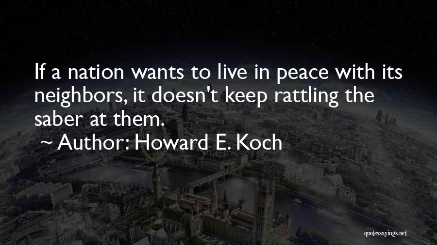 Howard E. Koch Quotes 759266