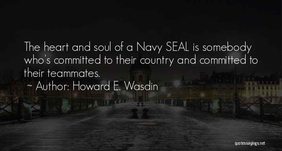 Howard E. Wasdin Quotes 138777