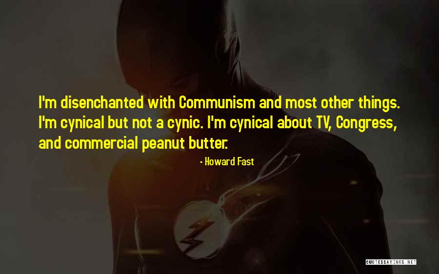 Howard Fast Quotes 1657929