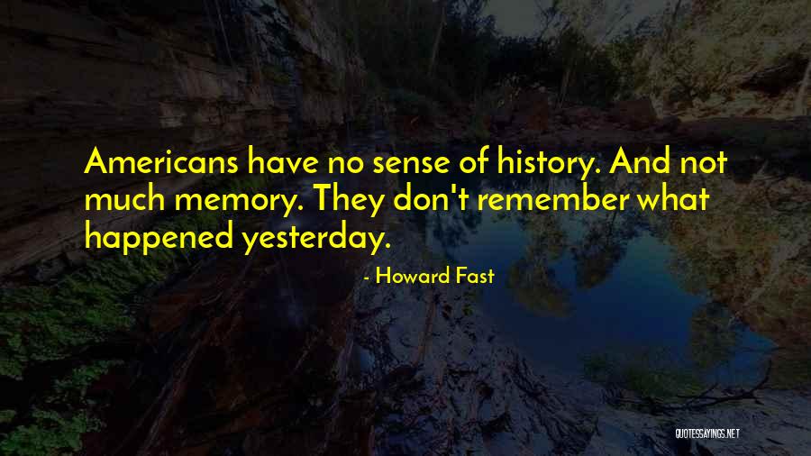 Howard Fast Quotes 534037