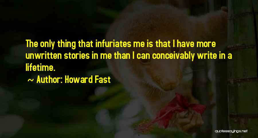 Howard Fast Quotes 556403