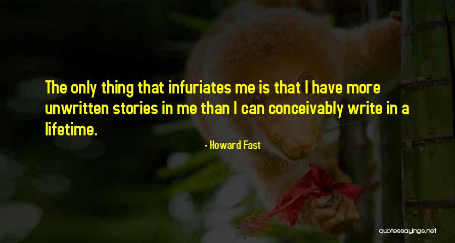 Howard Fast Quotes 556403