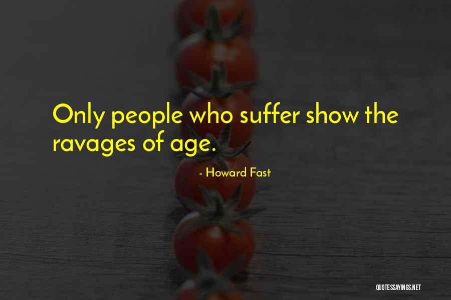 Howard Fast Quotes 747333 Howard Fast Quotes 747333