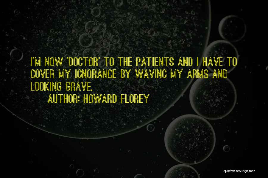 Howard Florey Quotes 525011