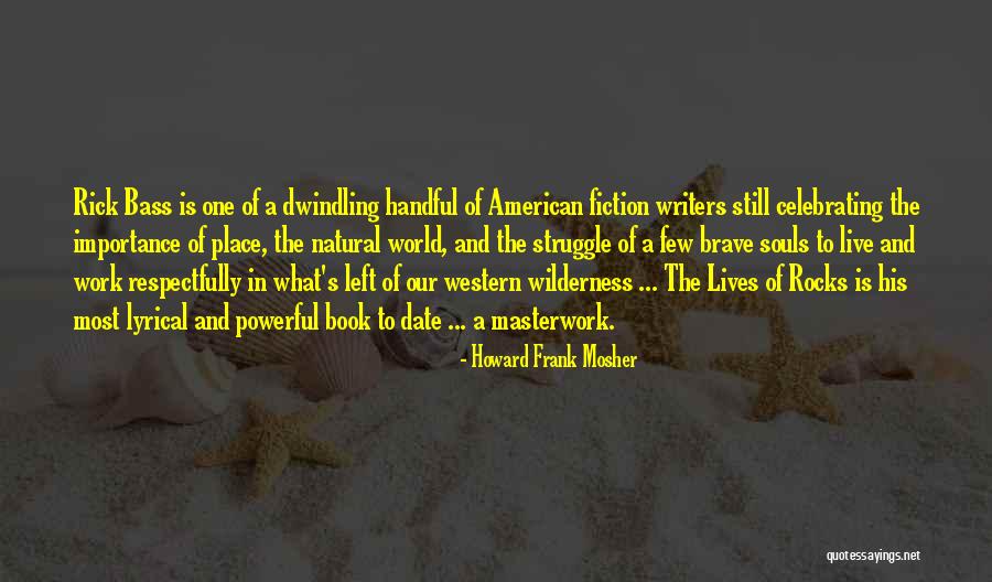 Howard Frank Mosher Quotes 107558 Howard Frank Mosher Quotes 107558
