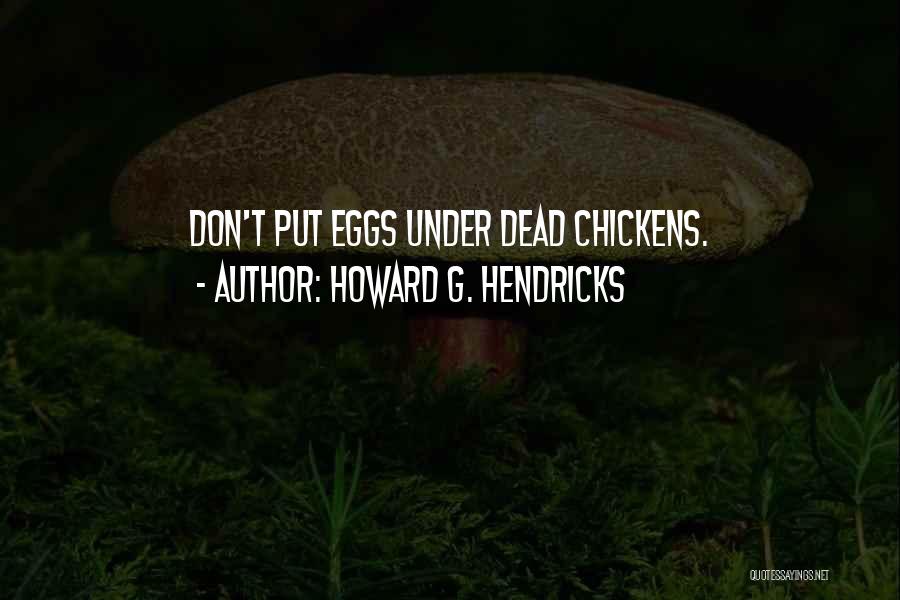 Howard G. Hendricks Quotes 1350373