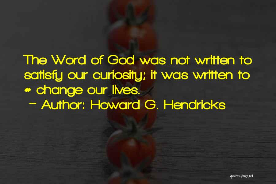 Howard G. Hendricks Quotes 1569514