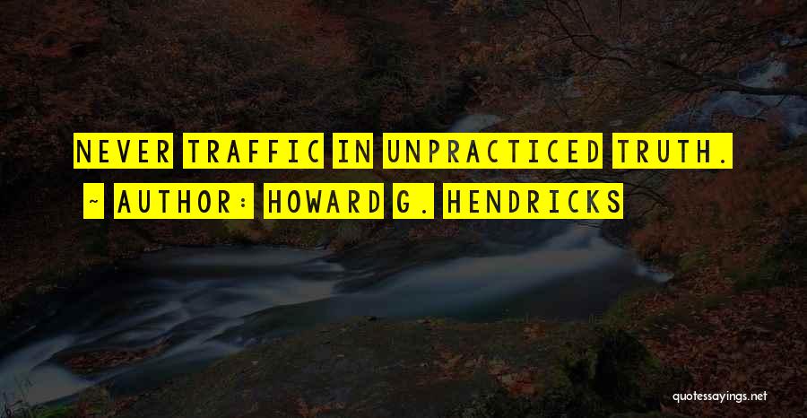 Howard G. Hendricks Quotes 174922