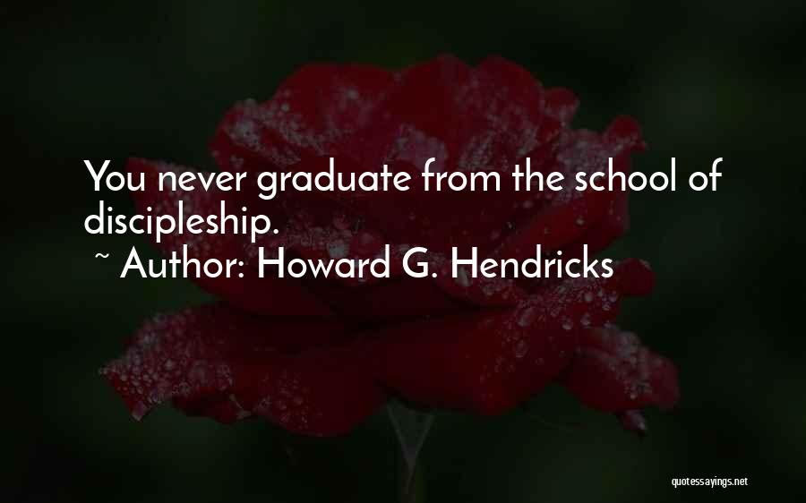 Howard G. Hendricks Quotes 175969