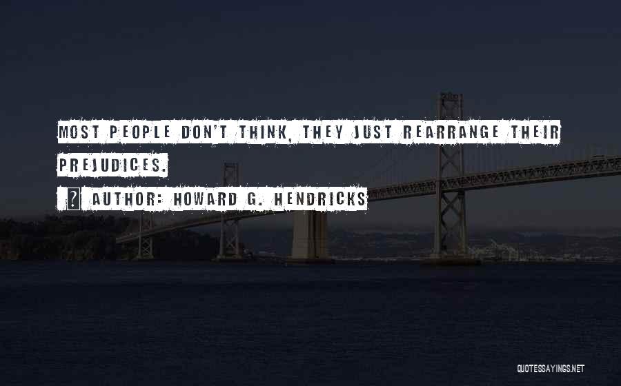 Howard G. Hendricks Quotes 1957597