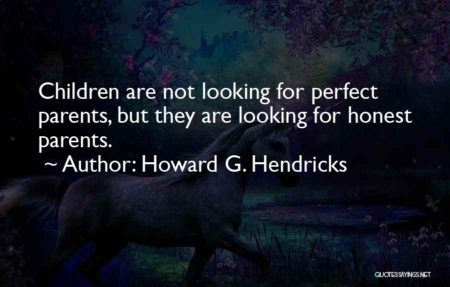 Howard G. Hendricks Quotes 206525