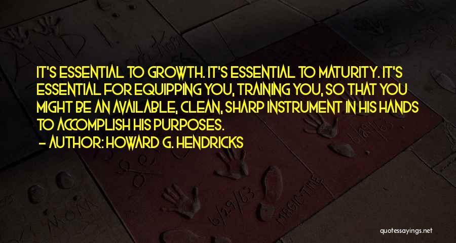 Howard G. Hendricks Quotes 2179304