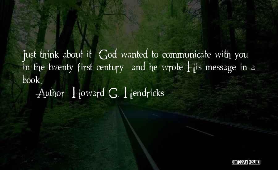 Howard G. Hendricks Quotes 331345