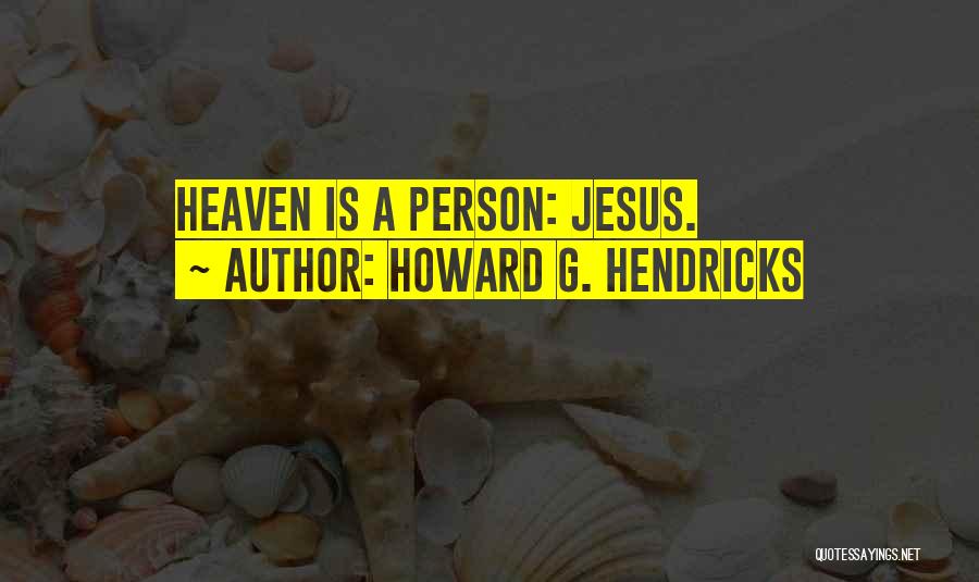 Howard G. Hendricks Quotes 379816