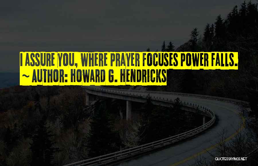 Howard G. Hendricks Quotes 451238