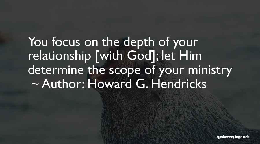 Howard G. Hendricks Quotes 505453