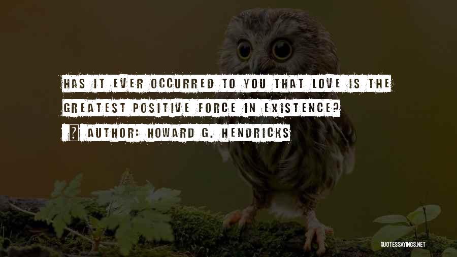 Howard G. Hendricks Quotes 561131