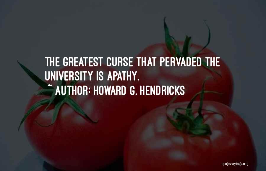 Howard G. Hendricks Quotes 772297