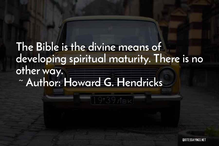 Howard G. Hendricks Quotes 832597