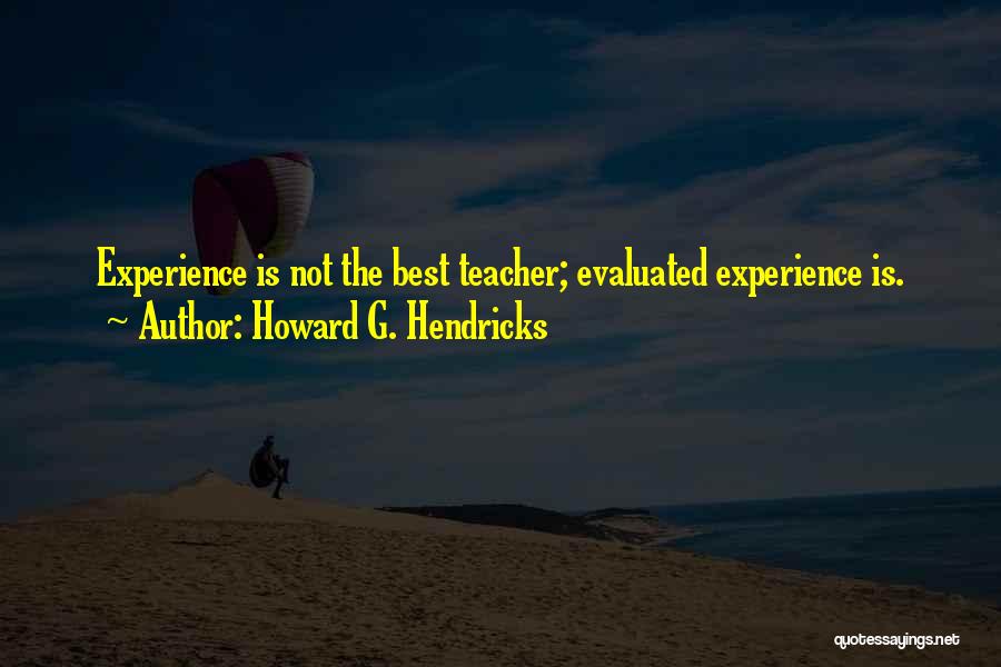 Howard G. Hendricks Quotes 912686