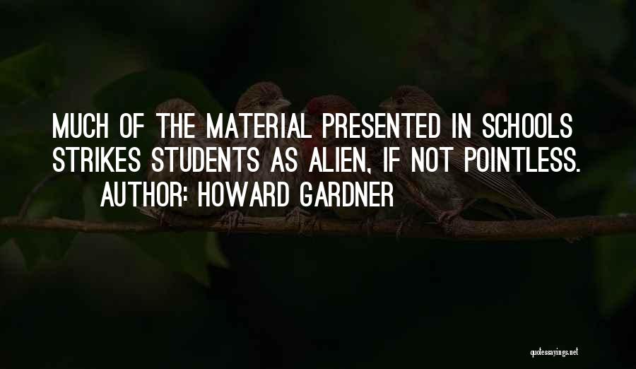 Howard Gardner Quotes 1311350